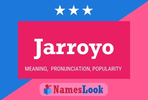 Jarroyo Name Poster