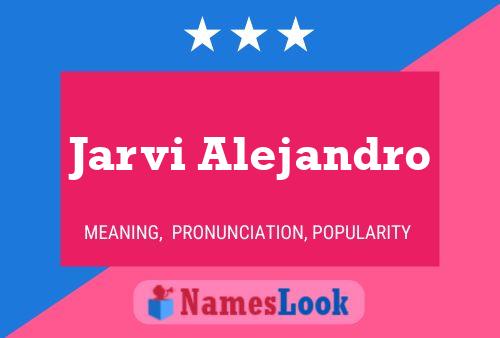 Jarvi Alejandro Name Poster