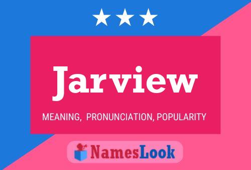 Jarview Name Poster