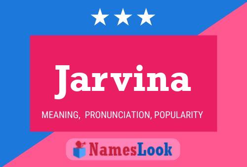 Jarvina Name Poster