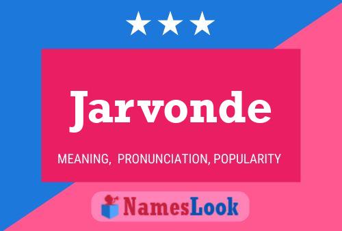 Jarvonde Name Poster