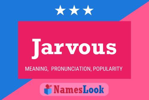 Jarvous Name Poster