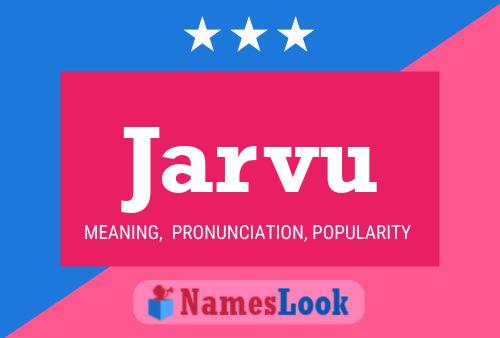 Jarvu Name Poster