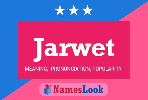 Jarwet Name Poster