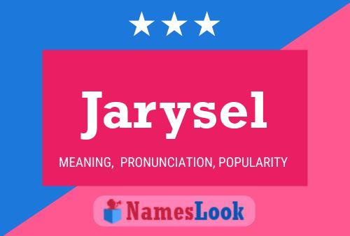 Jarysel Name Poster