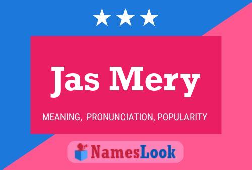 Jas Mery Name Poster