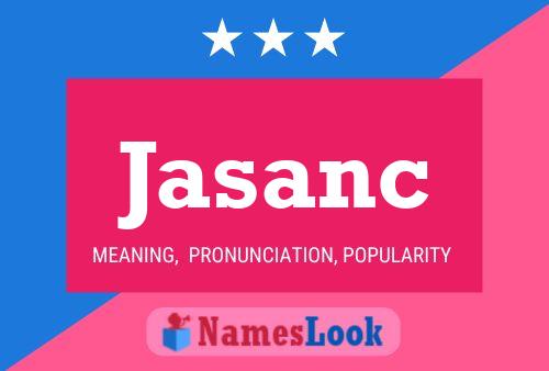 Jasanc Name Poster