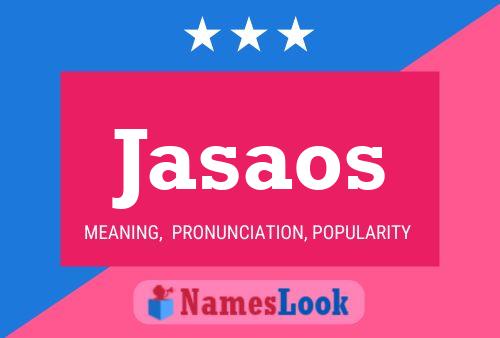 Jasaos Name Poster