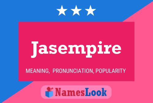 Jasempire Name Poster