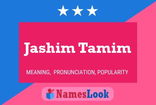 Jashim Tamim Name Poster