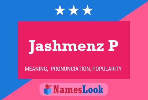 Jashmenz P Name Poster