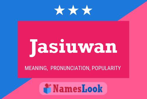 Jasiuwan Name Poster