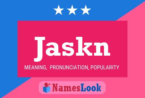 Jaskn Name Poster