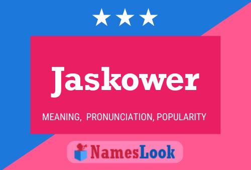 Jaskower Name Poster