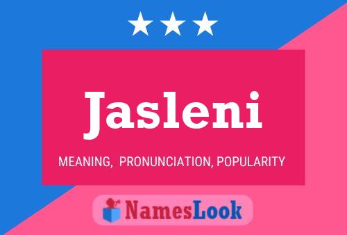 Jasleni Name Poster