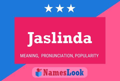 Jaslinda Name Poster