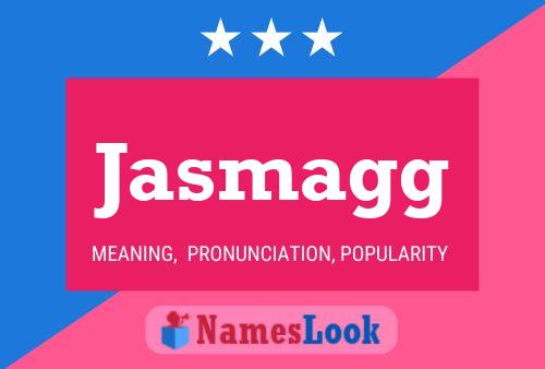 Jasmagg Name Poster