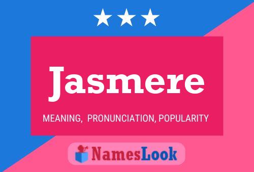 Jasmere Name Poster