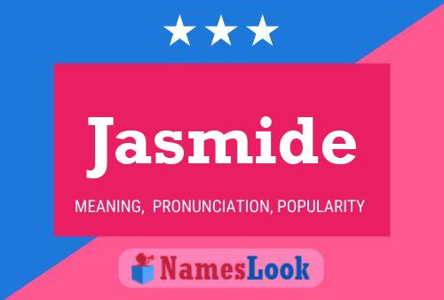 Jasmide Name Poster