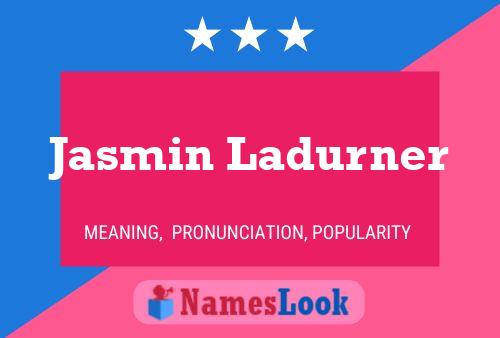 Jasmin Ladurner Name Poster