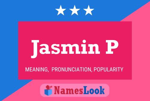 Jasmin P Name Poster