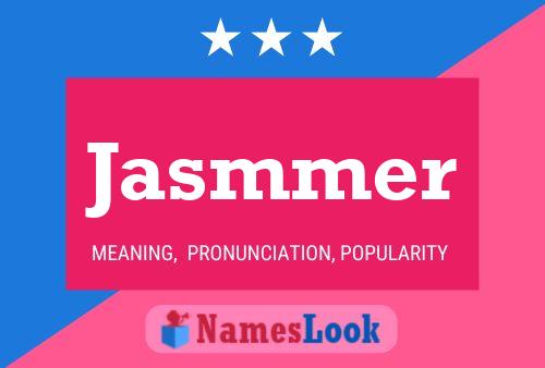 Jasmmer Name Poster