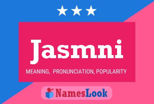 Jasmni Name Poster