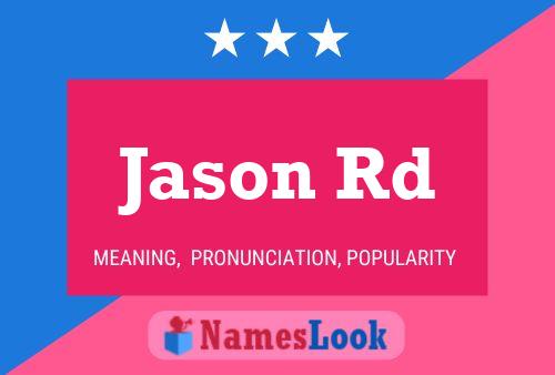 Jason Rd Name Poster