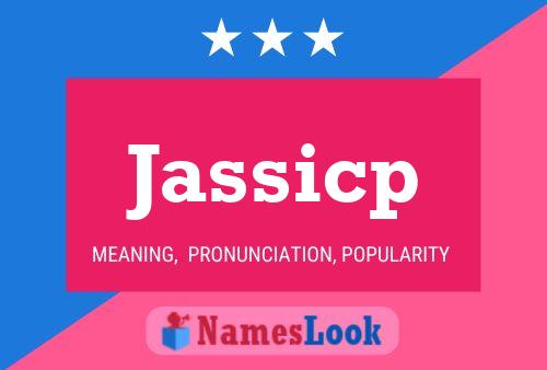 Jassicp Name Poster