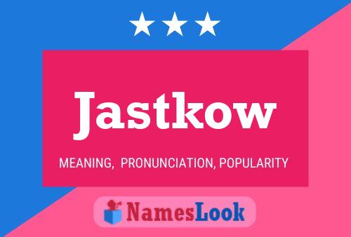 Jastkow Name Poster