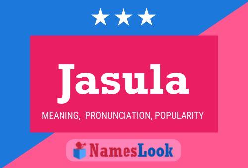 Jasula Name Poster