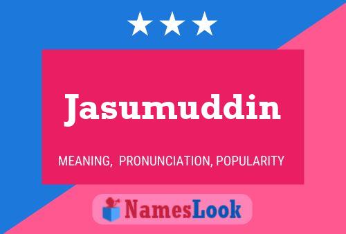 Jasumuddin Name Poster