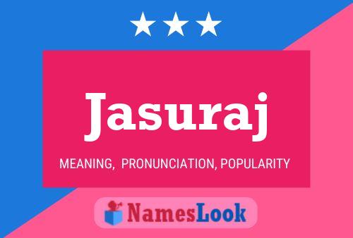 Jasuraj Name Poster