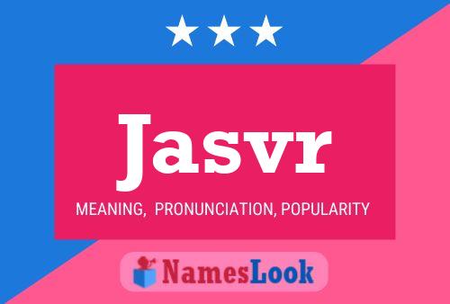 Jasvr Name Poster