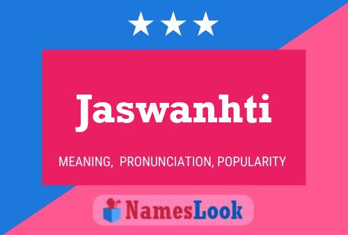 Jaswanhti Name Poster