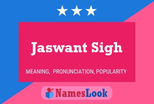 Jaswant Sigh Name Poster