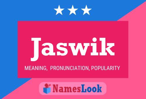 Jaswik Name Poster