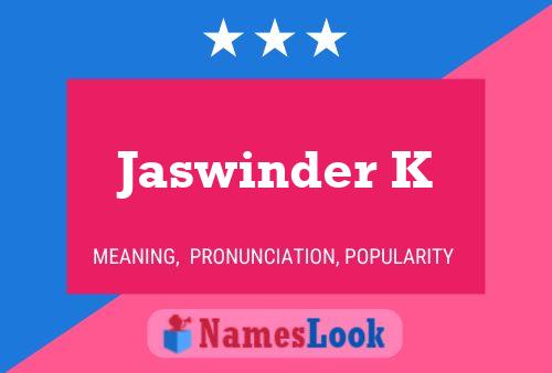 Jaswinder K Name Poster