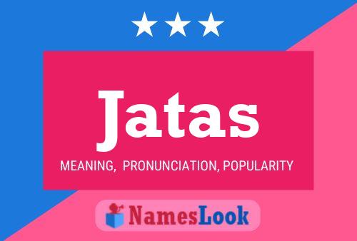 Jatas Name Poster