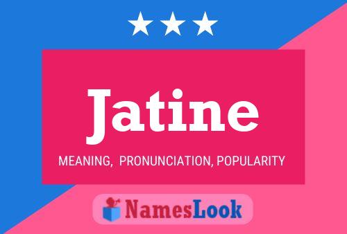 Jatine Name Poster