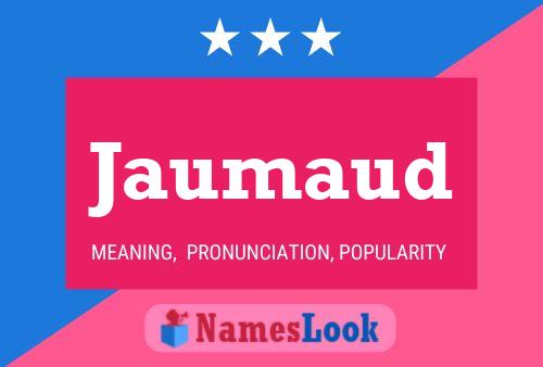 Jaumaud Name Poster