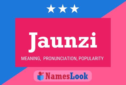 Jaunzi Name Poster