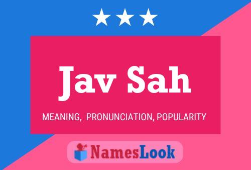 Jav Sah Name Poster