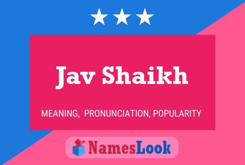 Jav Shaikh Name Poster