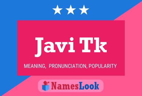 Javi Tk Name Poster