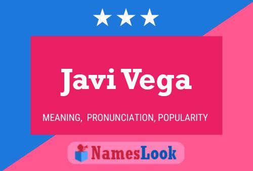 Javi Vega Name Poster