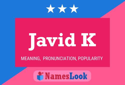 Javid K Name Poster