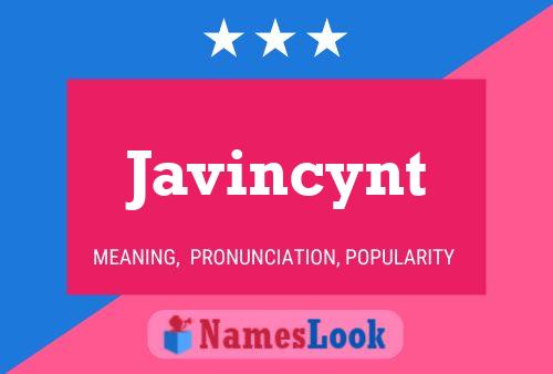 Javincynt Name Poster