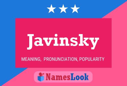 Javinsky Name Poster