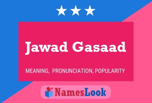 Jawad Gasaad Name Poster